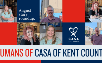 August Stories: Humans of CASA of Kent County